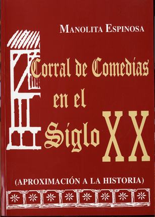 corral de comedias en el siglo xx
